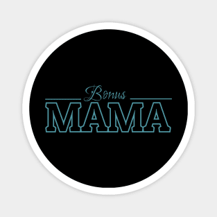 Bonus Mama Magnet